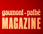 G&eacute;n&eacute;rique Gaumont Path&eacute; magazine